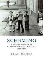 Books on Social Housing in the UK - Scheming: A Social History of Glasgow Council Housing, 1919-1956 by Sean Damer