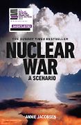 The Best Nonfiction Books: The 2024 Baillie Gifford Prize Shortlist - Nuclear War: A Scenario by Annie Jacobsen