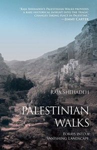 The best books on Palestine - Palestinian Walks by Raja Shehadeh
