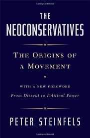 The Neoconservatives by Peter Steinfels The Neoconservatives by Peter Steinfels