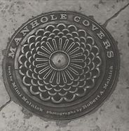 The best books on The Art of Observation - Manhole Covers by Mimi Melnick (photos by Robert A Melnick) The best books on The Art of Observation - Manhole Covers by Mimi Melnick (photos by Robert A Melnick)
