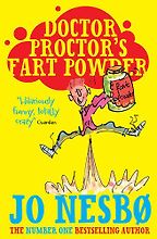 Doctor Proctor's Fart Powder by Jo Nesbø Doctor Proctor's Fart Powder by Jo Nesbø