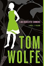 The best books on Liberty and Morality - I Am Charlotte Simmons by Tom Wolfe