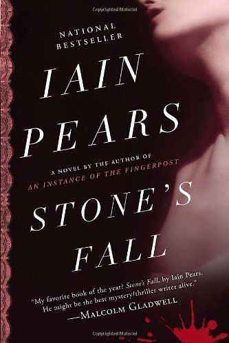 Stone’s Fall by Iain Pears
