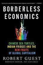 The best books on Immigration - Borderless Economics by Robert Guest The best books on Immigration - Borderless Economics by Robert Guest