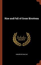 The best books on Bankruptcy - The Rise and Fall of Cesar Birotteau by Honoré de Balzac