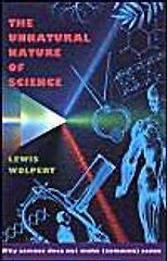 The best books on Science - The Unnatural Nature of Science by Lewis Wolpert