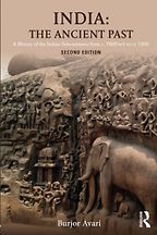 The Best Books on the Wider Ancient World - India: The Ancient Past by Burjor Avari The Best Books on the Wider Ancient World - India: The Ancient Past by Burjor Avari