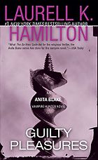 The Best Fantasy Mystery Books - Guilty Pleasures by Laurell K. Hamilton