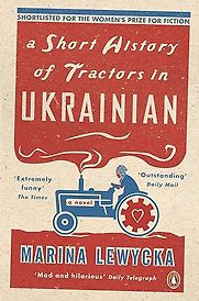 A Short History of Tractors in Ukrainian by Marina Lewycka A Short History of Tractors in Ukrainian by Marina Lewycka