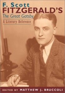 F. Scott Fitzgerald's The Great Gatsby by Matthew J. Bruccoli