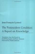 The best books on The Philosophy of Information - The Postmodern Condition by Jean-Francois Lyotard