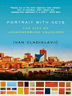 The Best South African Fiction - Portrait with Keys by Ivan Vladislavic The Best South African Fiction - Portrait with Keys by Ivan Vladislavic