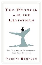 The best books on Trust and Modern Society - The Penguin and the Leviathan by Yochai Benkler