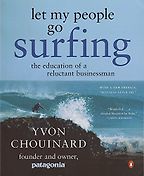 The best books on Surfing - Let My People Go Surfing by Yvon Chouinard The best books on Surfing - Let My People Go Surfing by Yvon Chouinard