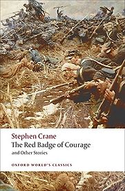 The Red Badge of Courage by Stephen Crane The Red Badge of Courage by Stephen Crane