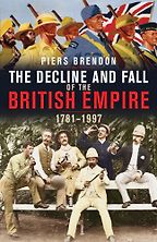 The best books on The Mau Mau Uprising and The Fading Empire - The Decline and Fall of the British Empire 1781-1997 by Piers Brendan The best books on The Mau Mau Uprising and The Fading Empire - The Decline and Fall of the British Empire 1781-1997 by Piers Brendan