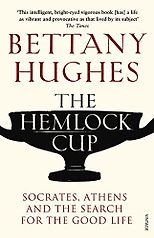 The best books on Divine Women - The Hemlock Cup by Bettany Hughes