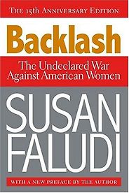 The best books on The Reagan Era - Backlash: The Undeclared War Against American Women by Susan Faludi The best books on The Reagan Era - Backlash: The Undeclared War Against American Women by Susan Faludi