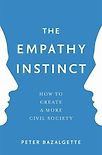 The Empathy Instinct: How to Create a More Civil Society by Peter Bazalgette