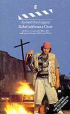 The best books on Film Directing - Rebel Without a Crew by Robert Rodriguez