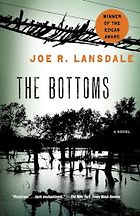 The Best Noir Novels - The Bottoms by Joe R. Lansdale