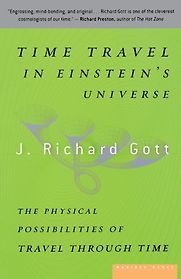 Time Travel in Einstein's Universe by Richard Gott Time Travel in Einstein's Universe by Richard Gott