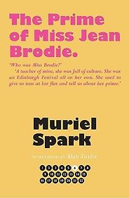The Best Books by Muriel Spark - The Prime of Miss Jean Brodie by Muriel Spark The Best Books by Muriel Spark - The Prime of Miss Jean Brodie by Muriel Spark