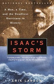 The best books on Science in Society - Isaac’s Storm by Erik Larson The best books on Science in Society - Isaac’s Storm by Erik Larson