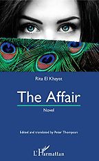 Erotic Writing by Arab Women - The Affair by Ghita El Khayat & Robert Thompson (translator) Erotic Writing by Arab Women - The Affair by Ghita El Khayat & Robert Thompson (translator)