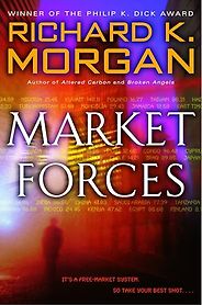 The Best Sci Fi Audiobooks - Market Forces by Richard K. Morgan The Best Sci Fi Audiobooks - Market Forces by Richard K. Morgan