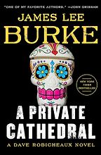 The Best Fantasy Worlds Books - A Private Cathedral by James Lee Burke