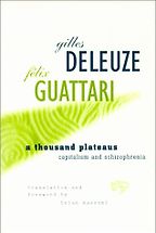 The best books on Maverick Political Thought - A Thousand Plateaus by Gilles Deleuze, Félix Guattari