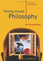 Thinking Through Philosophy by Chris Horner and Emrys Westacott & Emrys Westacott Thinking Through Philosophy by Chris Horner and Emrys Westacott & Emrys Westacott