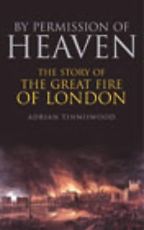 By Permission of Heaven by Adrian Tinniswood By Permission of Heaven by Adrian Tinniswood