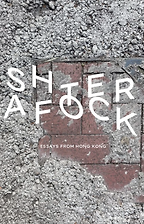 The Best Books on the Hong Kong Protests - Aftershock: Essays from Hong Kong by Holmes Chan (editor) The Best Books on the Hong Kong Protests - Aftershock: Essays from Hong Kong by Holmes Chan (editor)