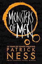 Monsters of Men by Patrick Ness Monsters of Men by Patrick Ness