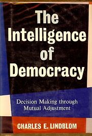 The Intelligence of Democracy by Charles Lindblom