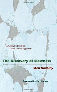 The best books on Slow Living - The Discovery of Slowness by Sten Nadolny The best books on Slow Living - The Discovery of Slowness by Sten Nadolny