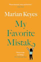 My Favourite Mistake by Marian Keyes My Favourite Mistake by Marian Keyes