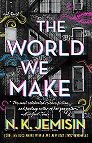 The World We Make by N.K. Jemisin The World We Make by N.K. Jemisin