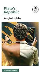 Plato's Republic: A Ladybird Expert Book by Angela Hobbs Plato's Republic: A Ladybird Expert Book by Angela Hobbs