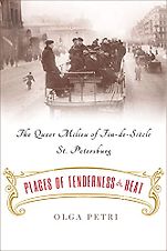The Best Russia Books: The 2023 Pushkin House Prize - Places of Tenderness and Heat: The Queer Milieu of Fin-de-Siècle St. Petersburg by Olga Petri