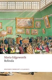 The Best 18th-Century Novels - Belinda by Maria Edgeworth The Best 18th-Century Novels - Belinda by Maria Edgeworth