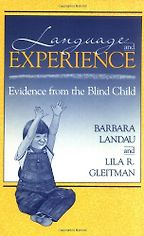 The best books on Linguistics - Language and Experience: Evidence from the Blind Child by Barbara Landau & Lila Gleitman