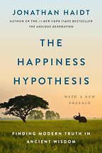 The best books on Neuroscience - The Happiness Hypothesis: Finding Modern Truth in Ancient Wisdom by Jonathan Haidt The best books on Neuroscience - The Happiness Hypothesis: Finding Modern Truth in Ancient Wisdom by Jonathan Haidt