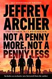Not a Penny More, Not a Penny Less by Jeffrey Archer