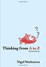 Thinking from A to Z by Nigel Warburton