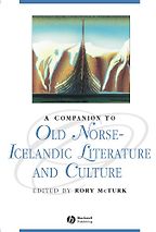The Blackwell Companion to Old Norse-Icelandic Literature and Culture by Rory McTurk The Blackwell Companion to Old Norse-Icelandic Literature and Culture by Rory McTurk