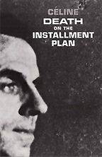 The Best Modernist Novels - Death on the Installment Plan by Louis-Ferdinand Céline The Best Modernist Novels - Death on the Installment Plan by Louis-Ferdinand Céline